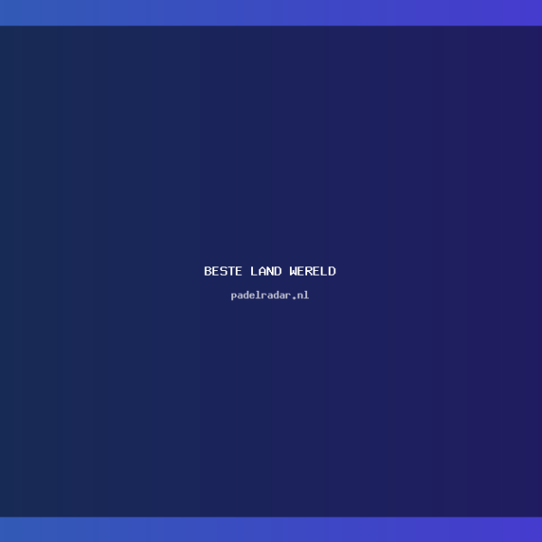 Beste landen ter wereld 2024: Complete&hellip;