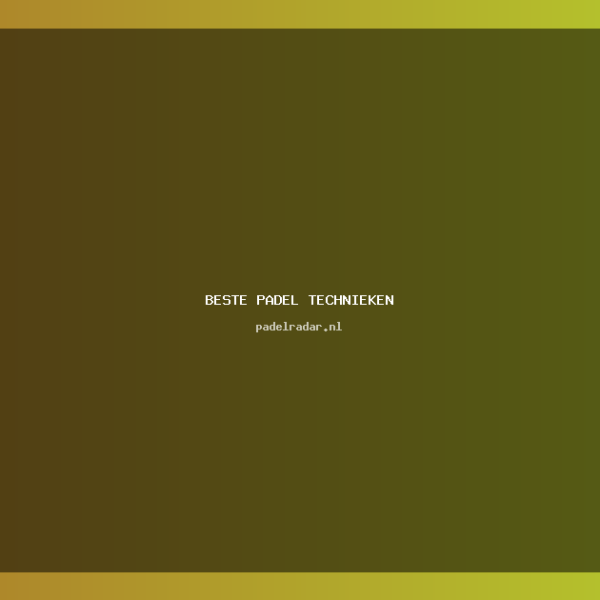 De beste padel technieken voor beginners