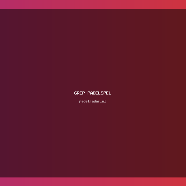 De invloed van grip padelspel op&hellip;