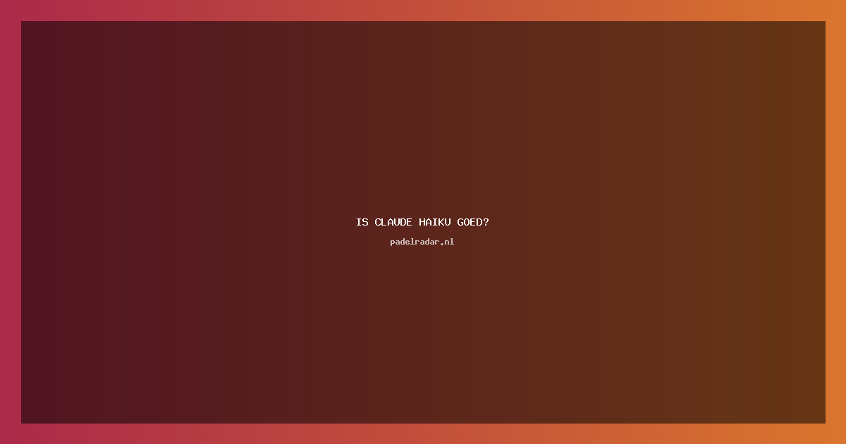 is Claude haiku goed?