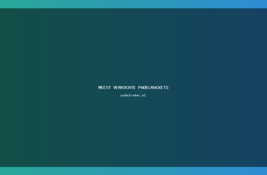 Ontdek de meest verkochte padelrackets in 2026
