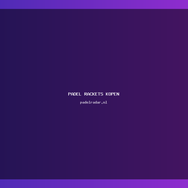 Beste Padel Rackets 2025: Complete Kopen&hellip;
