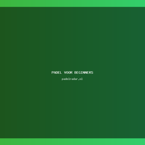 Padel voor beginners: Complete gids en&hellip;