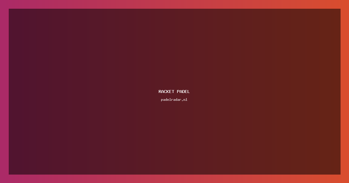 Beste Padel Racket 2023 – Top 5 Gids voor Spelers