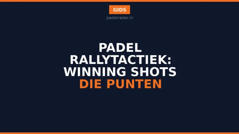Padel rallytactiek: winning shots die punten opleveren